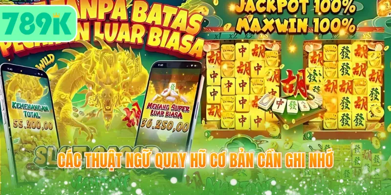 Các thuật ngữ quay hũ cơ bản cần ghi nhớ