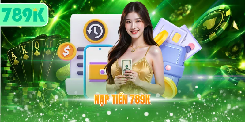 Nạp tiền 789K